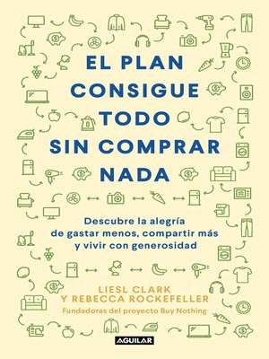 cover image of El plan consigue todo sin comprar nada
